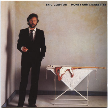 Eric Clapton-Money And Cigarettes
